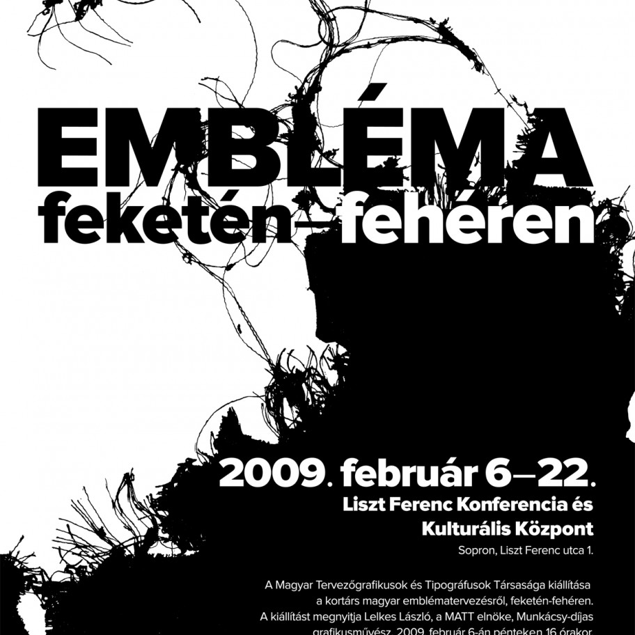 EMBLÉMA feketén-fehéren - 2009. február 6–22.